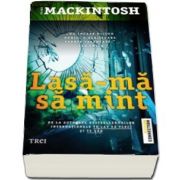 Clare Mackintosh, Lasa-ma sa mint