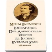 LUCEAFARUL de Mihai Eminescu (ro + engl + fr. + ger. + spaniola)