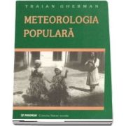 Meteorologie populara. Observari, credinte si obiceiuri