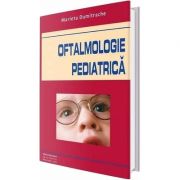 Oftalmologie pediatrica - Marieta Dumitrache