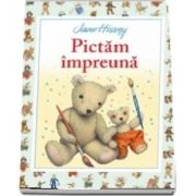 Pictam impreuna (Jane Hissey)