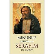 Minunile Sfantului Serafim de Sarov