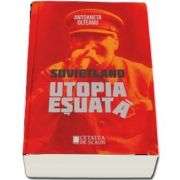 Sovietland. Utopia esuata