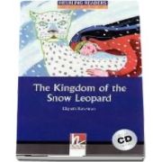 The Kingdom of the Snow Leopard with Audio CD. Level 4