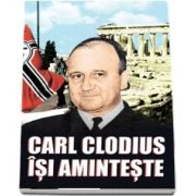 Carl Clodius isi aminteste de Carl Clodius