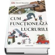 Cum functioneaza lucrurile