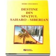 Destine din spatiul Saharo-Siberian