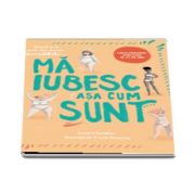 Ma iubesc asa cum sunt