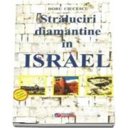 Straluciri diamantine in Israel