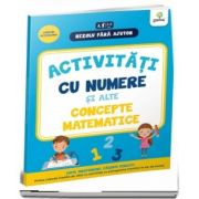 Activitati cu numere si alte concepte matematice