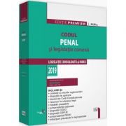 Codul penal si legislatie conexa 2019 (Editie PREMIUM)