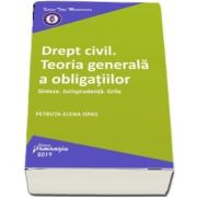 Drept civil. Teoria generala a obligatiilor (Petruta Elena Ispas)