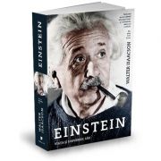 Einstein - Viata si universul sau (Walter Isaacson)