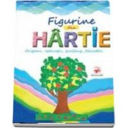 Figurine din hartie. Origami, aplicatii, quilling, felicitari