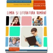 Limba si literatura romana. Manual pentru clasa a V-a de Geanina Cotoi