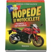 Marius Stanculescu, Mopede si Motociclete 2019. Teorie si Intrebari, explicate pentru categoriile A, A1, A2 si AM