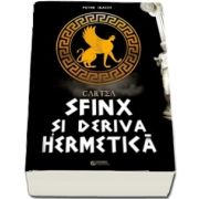 Cartea Sfinx si deriva hermetica