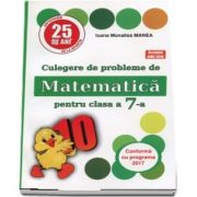 Culegere de probleme de matematica, PUISORUL, pentru clasa a VII-a - Editia 25, revizuita si adaugita