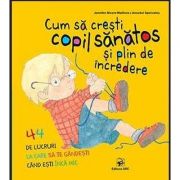 Cum sa cresti copil sanatos si plin de incredere