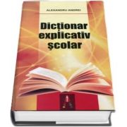 Dictionar explicativ scolar. Editie cartonata