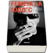 Femeia la 1000° C