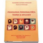 Psihologia personalitatii. Teorie si aplicatii