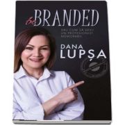 Dana Lupsa, Be Branded