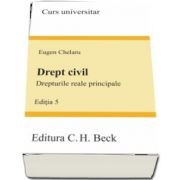 Drept civil. Drepturile reale principale. Editia 5