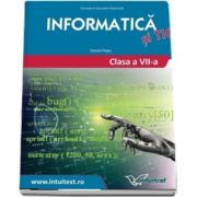 Informatica si TIC. Manual pentru clasa a VII-a (Daniel Popa)