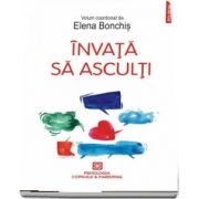 Invata sa asculti (Elena Bonchis)