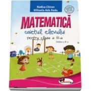 Matematica. Caietul elevului pentru clasa a III-a, editia a II-a