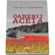 Oamenii aceia (Adrian I Anghelescu)