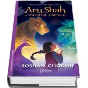 Aru Shah si sfarsitul timpului de Roshani Chokshi
