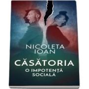 Casatoria, o impotenta sociala