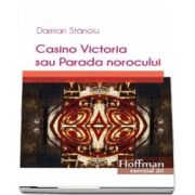 Casino Victoria sau Parada norocului