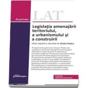 Legislatia amenajarii teritoriului, a urbanismului si a construirii