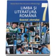 Limba si literatura romana. Caietul elevului pentru clasa a VII-a (Mariana Norel)