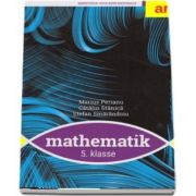 Manual de matematica pentru clasa a V-a in Limba germana - Mathematik 5. Klasse