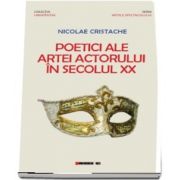 Poetici ale artei actorului in secolul XX