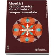 Abordari psihodinamice ale schimbarii comportamentale (N. Fredric Busch)