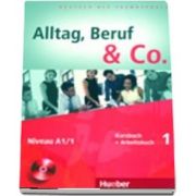 Alltag, Beruf and Co. Kurs und Arbeitsbuch 1 mit CD zum Arbeitsbuch de Norbert Becker