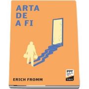 Arta de a fi de Erich Fromm