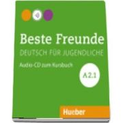 Beste Freunde. Audio CD zum Kursbuch A2. 1