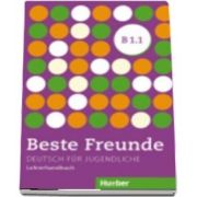 Beste Freunde. Lehrerhandbuch B1. 1