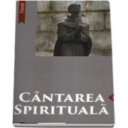 Cantarea spirituala - Ioan al Crucii