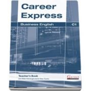 Career Express. Business English C1 Teachers Book