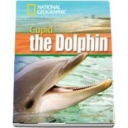 Cupid the Dolphin. Footprint Reading Library 1600. Book with Multi ROM