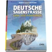 Deutsche Sagenstrasse: Lese- und Arbeitsbuch