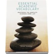 Essential Academic Vocabulary. Mastering the Complete Academic Word List. Students Book