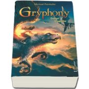 Gryphony. Ordinul Dragonilor - Michael Peinkofer
